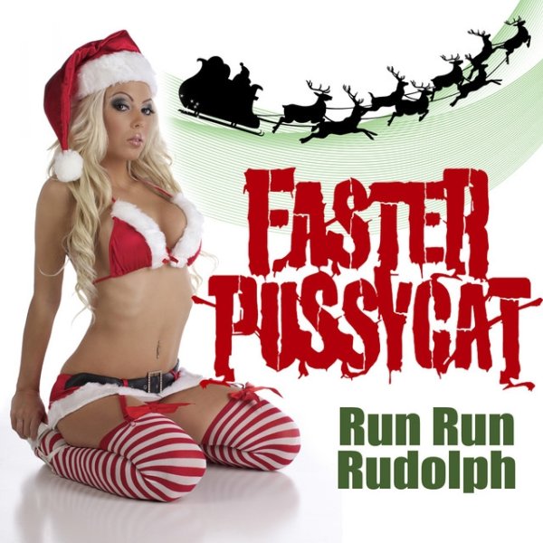 Album Faster Pussycat - Run Run Rudolph