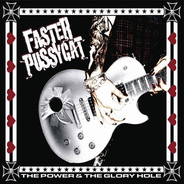 Album Faster Pussycat - The Power And The Glory Hole