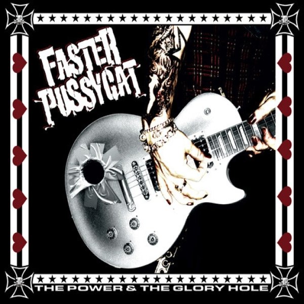 Album Faster Pussycat - The Power & The Glory Hole