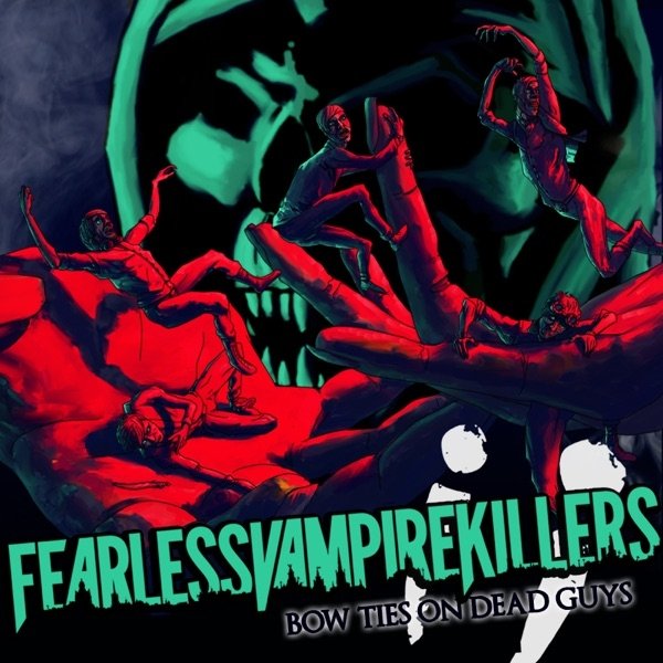 Album Fearless Vampire Killers - Bow Ties On Dead Guys