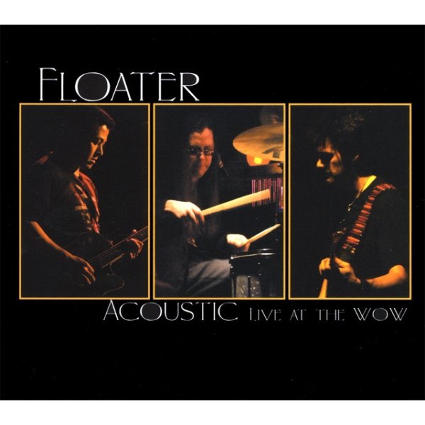 Album Floater - Acoustic Live At The Wow