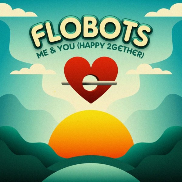 Album Flobots - Me & You (Happy 2gether)