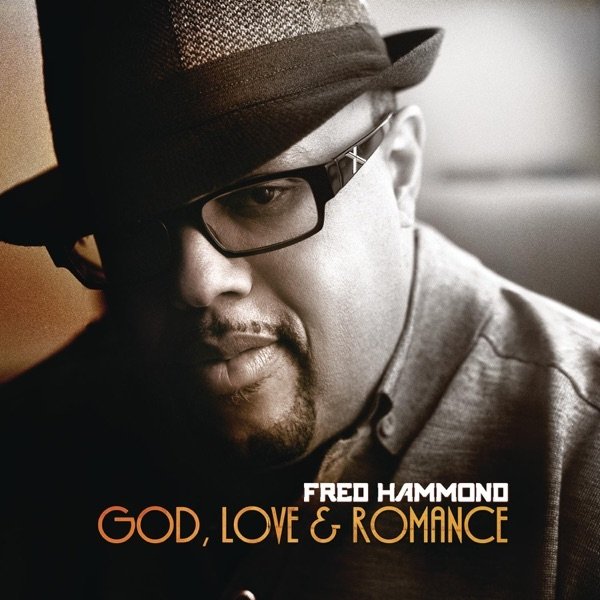 Album Fred Hammond - God, Love & Romance
