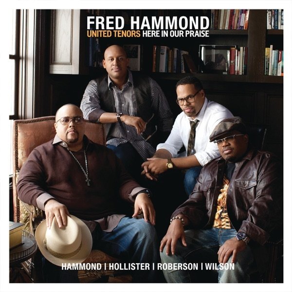 Album Fred Hammond - Here In Our Praise