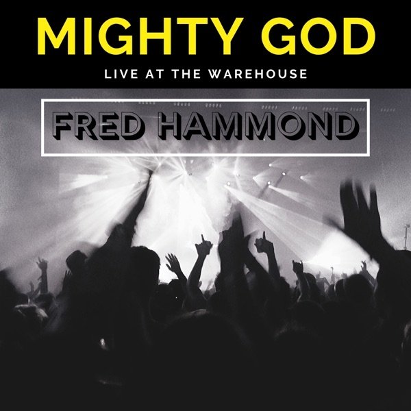 Mighty God (Live at the Warehouse) - album