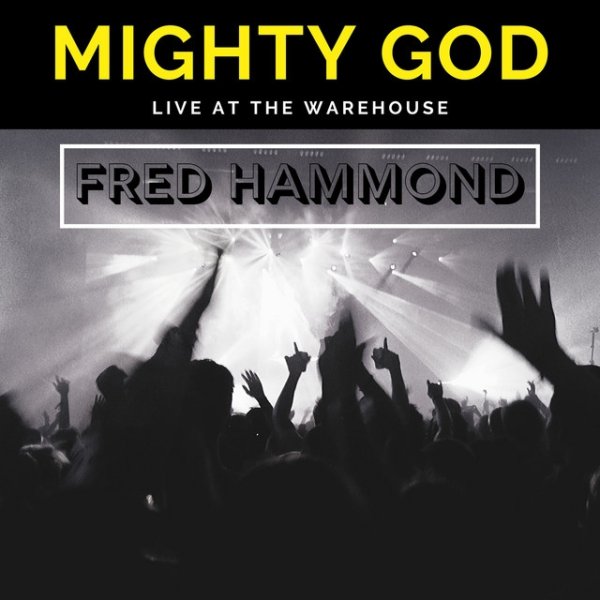Album Fred Hammond - Mighty God