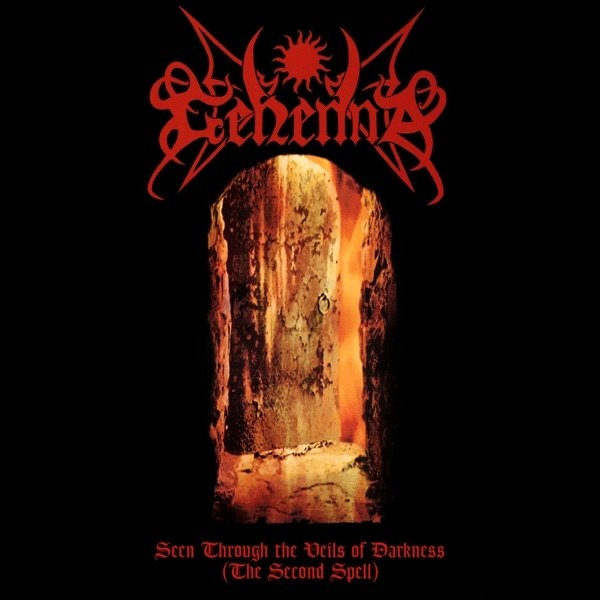 Album Gehenna - Seen Through the Veils of Darkness (The Second Spell)