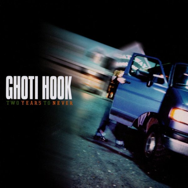 Album Ghoti Hook - Two Years To Never