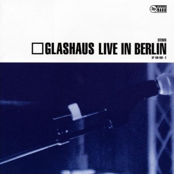 Album Glashaus - Live In Berlin