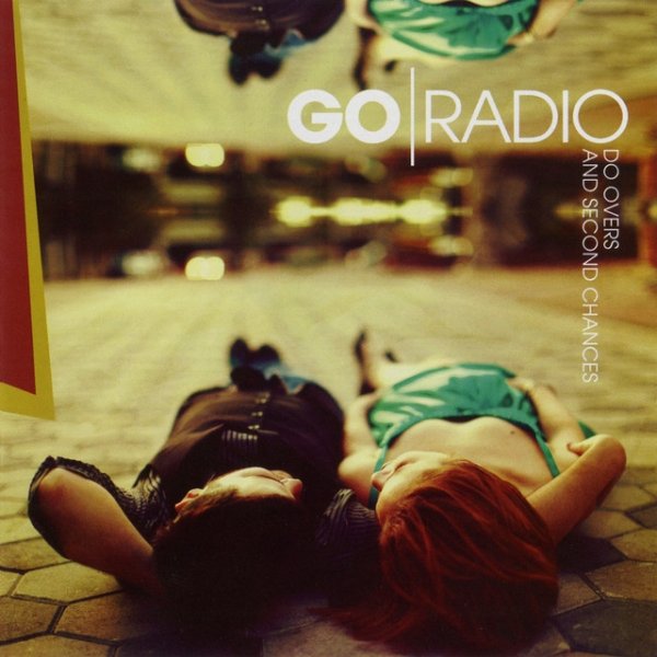 Album Go Radio - Do Overs And Second Chances