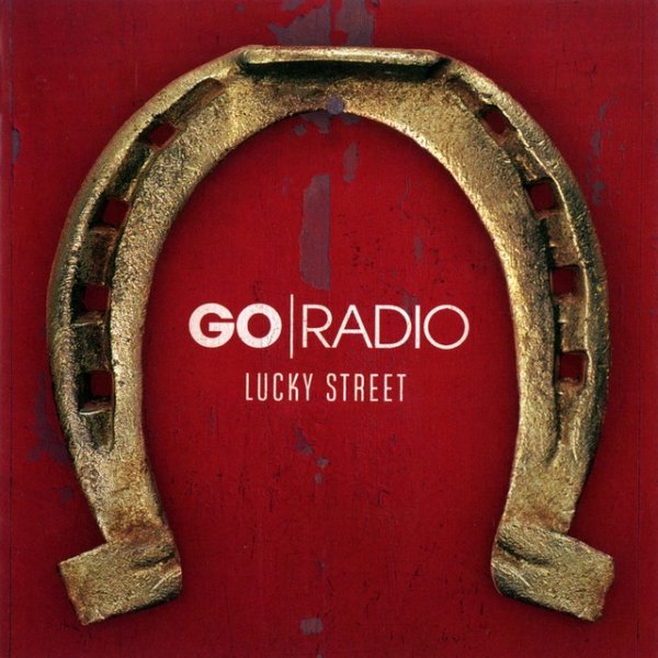 Album Go Radio - Lucky Street
