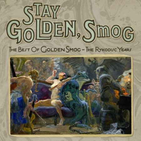 Album Golden Smog - Stay Golden, Smog: The Best Of Golden Smog - The Rykodisc Years