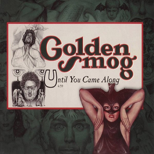 Album Golden Smog - Until You Came Along