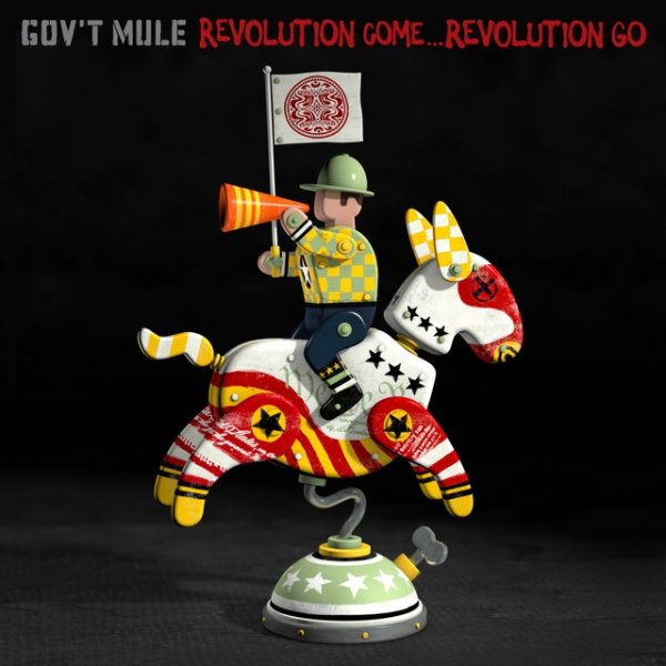 Gov't Mule Revolution Come…Revolution Go, 2017