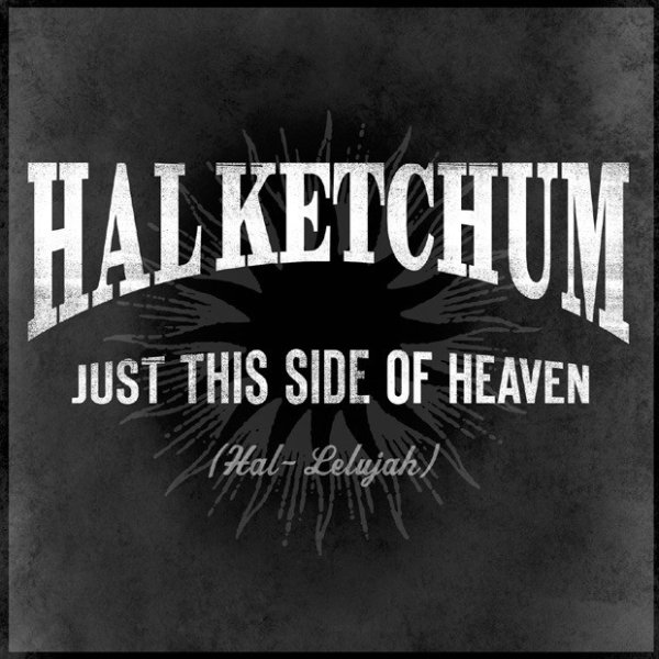 Album Hal Ketchum - Just This Side Of Heaven