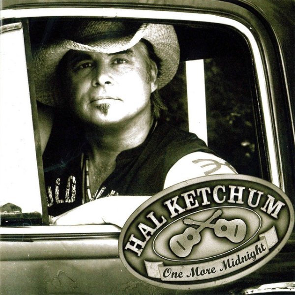 Hal Ketchum One More Midnight, 2007