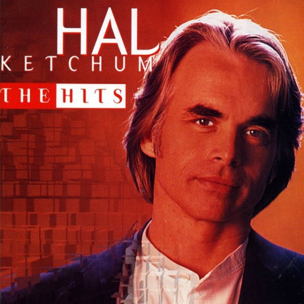 Album Hal Ketchum - The Hits