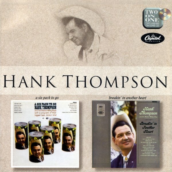 Album A Six Pack To Go/Breakin' In Another Heart - Hank Thompson