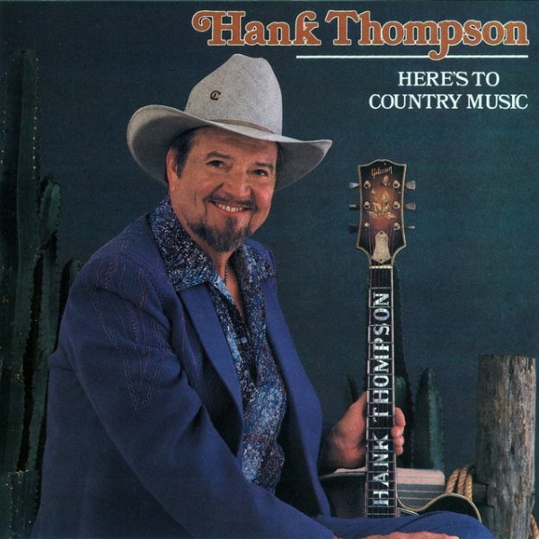 Album Here's To Country Music - Hank Thompson