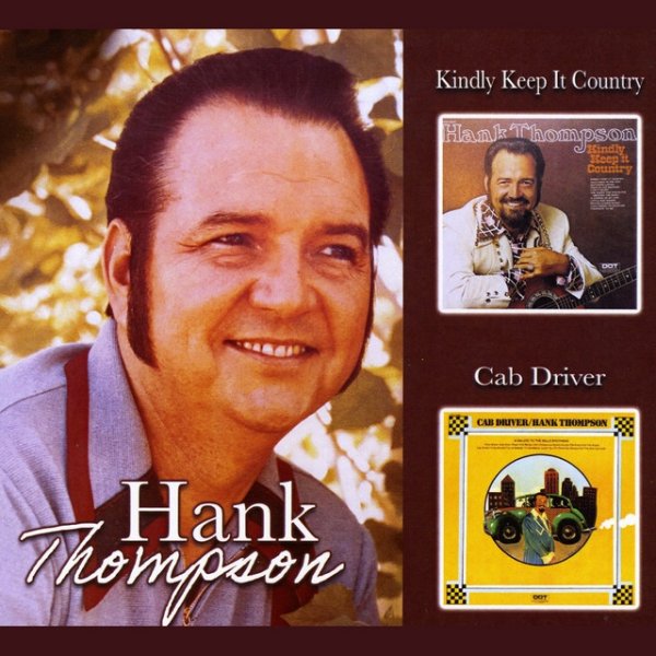 Album Hank Thompson - Kindly Keep It Country / Cab Driver
