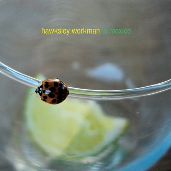 Album Hawksley Workman - In Mexico
