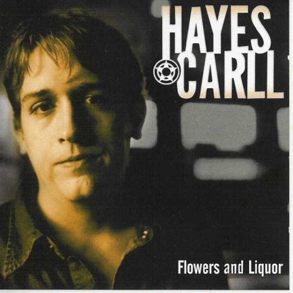 Album Flowers and Liquor - Hayes Carll