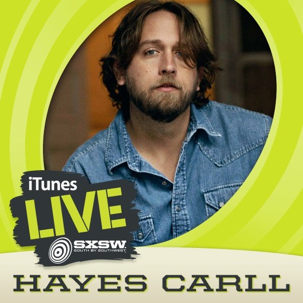 Hayes Carll iTunes Live: SXSW, 2011