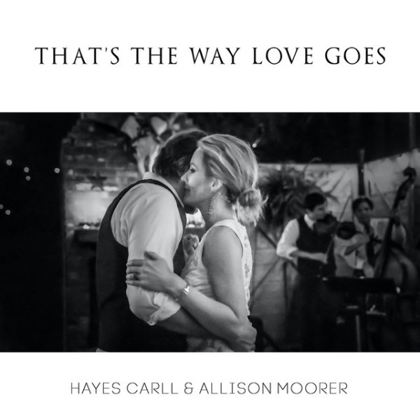 Hayes Carll That's The Way Love Goes, 2020