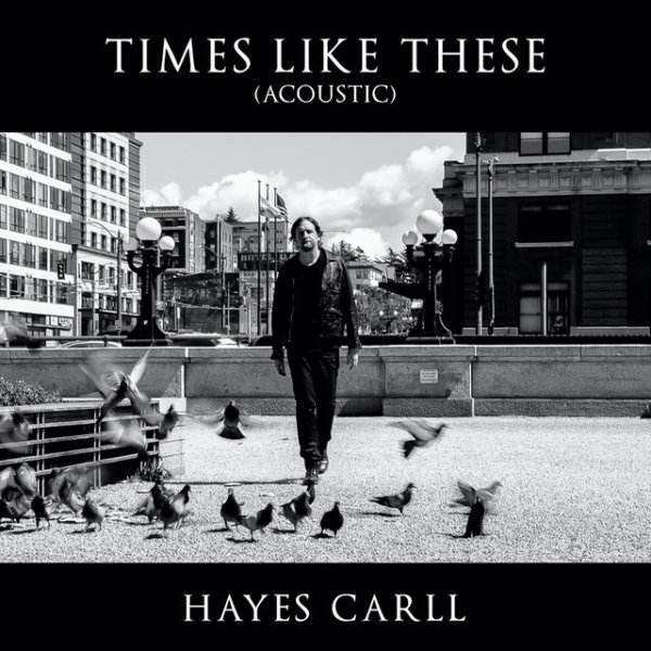 Album Hayes Carll - Times Like These