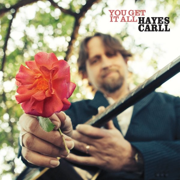 Album Hayes Carll - You Get It All