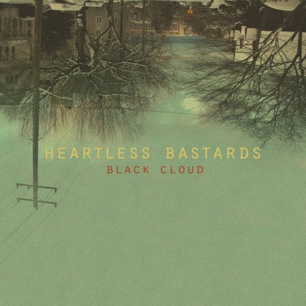 Album Heartless Bastards - Black Cloud