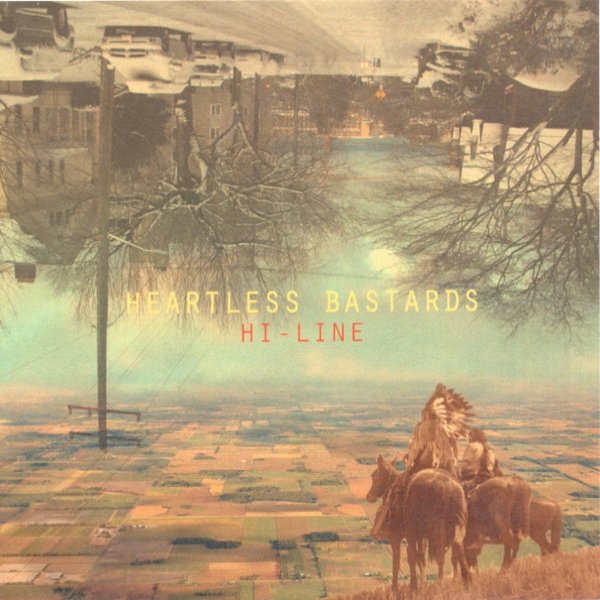 Album Heartless Bastards - Hi-Line