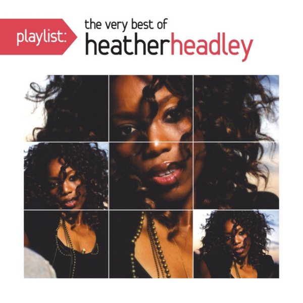 Album Heather Headley - Playlist: The Very Best Of Heather Headley