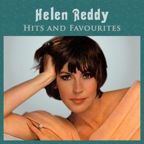 Album Helen Reddy - Hits and Favourites