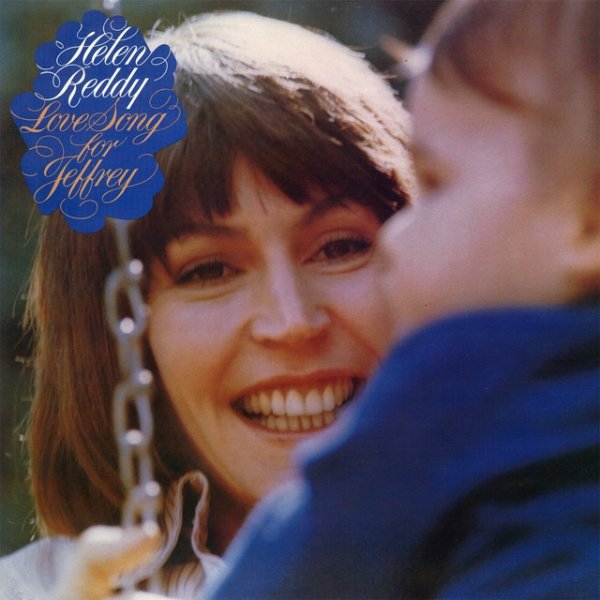 Album Helen Reddy - Love Song For Jeffrey