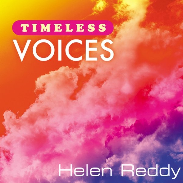 Album Helen Reddy - Timeless Voices: Helen Reddy