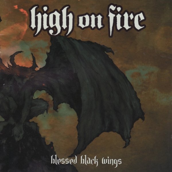 Album High on Fire - Blessed Black Wings