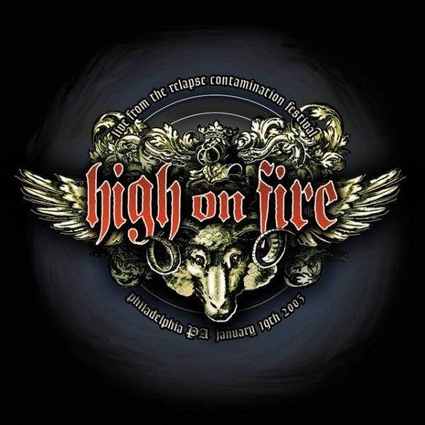 High on Fire Live from the Relapse Contamination Festival, 2004