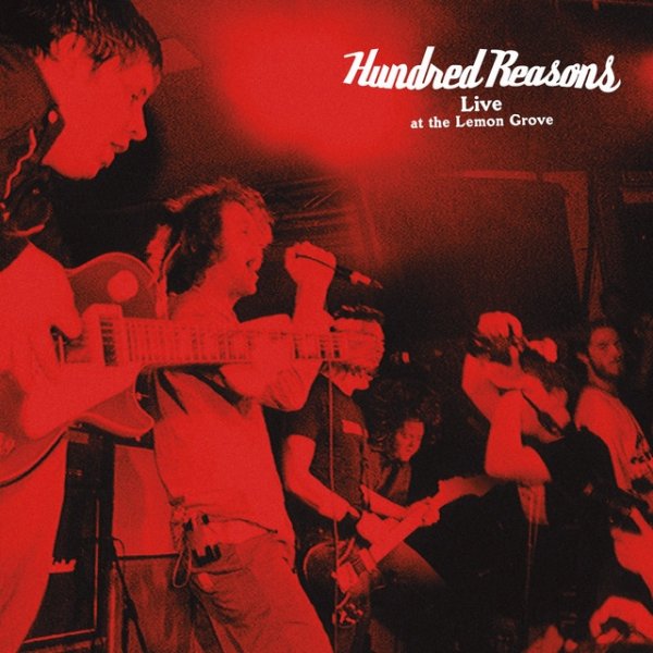 Album Hundred Reasons - Live at the Lemon Grove