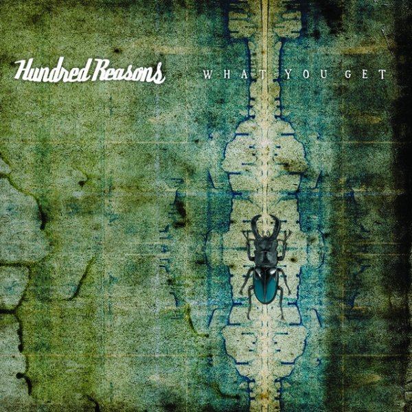 Album Hundred Reasons - What You Get
