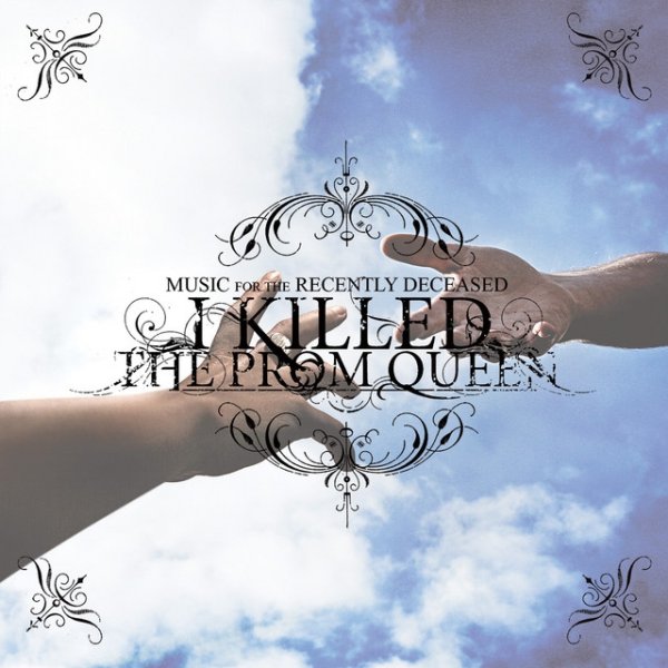 Album I Killed the Prom Queen - Music for the Recently Deceased