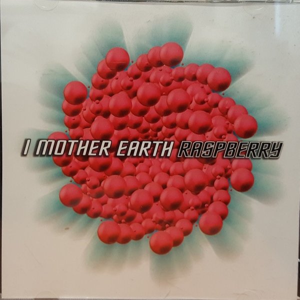 I Mother Earth Raspberry, 1997