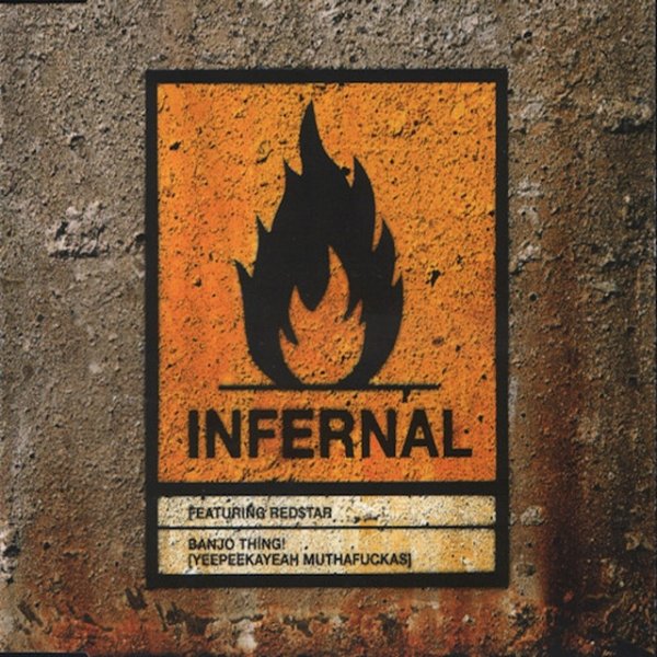Album Infernal - Banjo Thing! (Yeepeekayeah Muthafuckas)