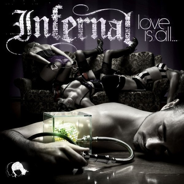 Album Infernal - Love is All...