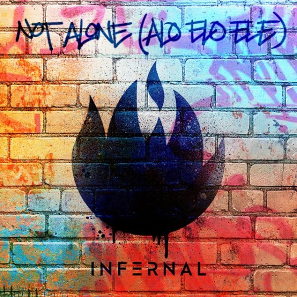Album Infernal - Not Alone (Alo Elo Ele)