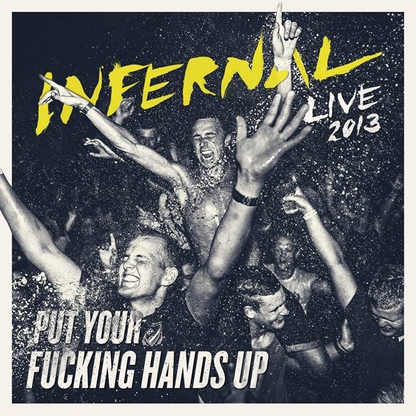 Put Your Fucking Hands Up Album 