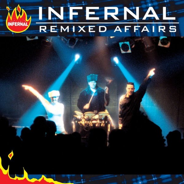 Album Infernal - Remixed Affairs
