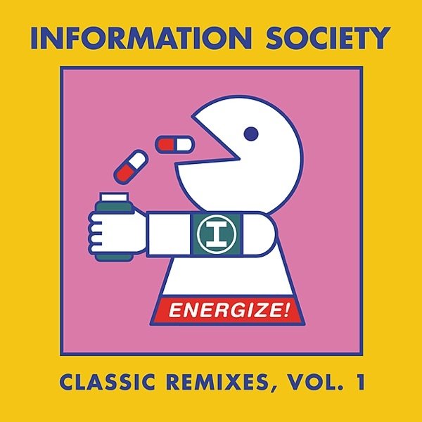 Album Information Society - Energize! Classic Remixes, Vol. 1