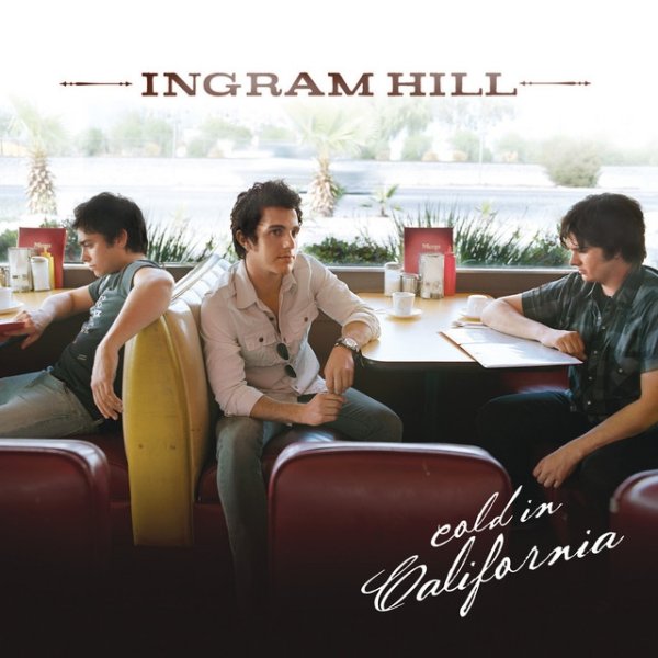 Album Ingram Hill - Cold In California
