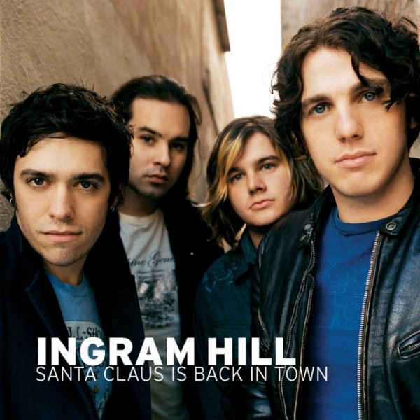 Album Ingram Hill - Santa Claus Is Back In Town